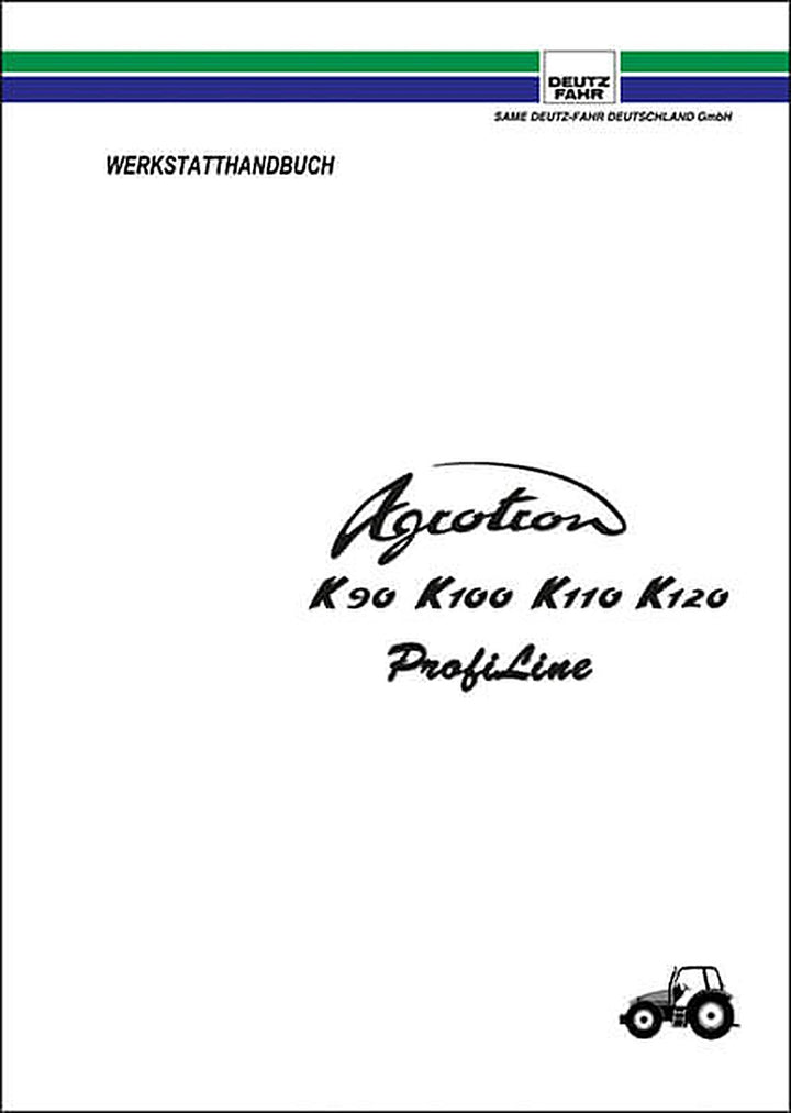 Deutz Fahr Agrotron K90 K100 K110 K120 Profi Line Reparaturanleitung, Buchcover