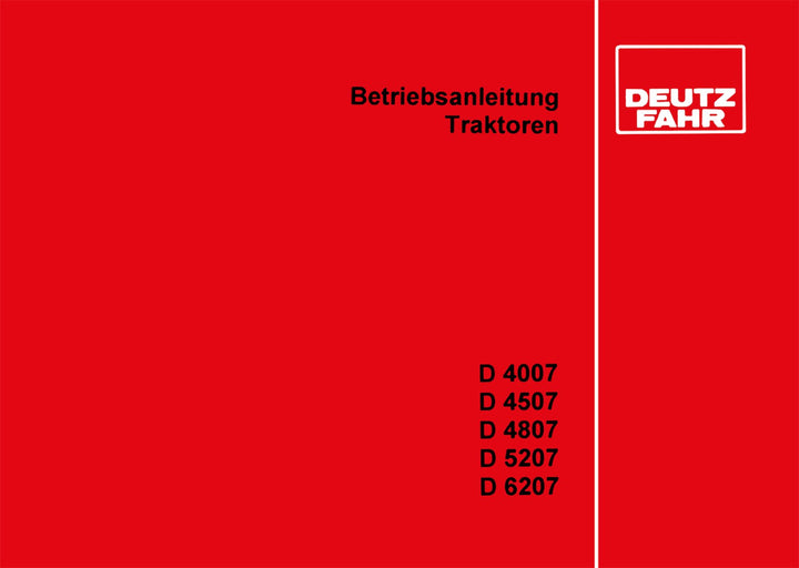 Deutz Fahr D4007 D4507 D4807 D5207 D6207 Betriebsanleitung, Buchcover