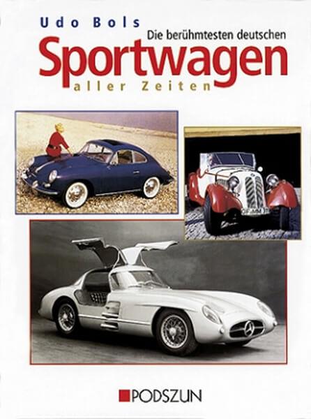 Die berühmtesten deutschen Sportwagen aller Zeiten - gedrucktes Buch zum Bestpreis! - verwuester.net