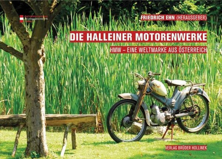 Die Halleiner Motorenwerke - HMW eine Weltmarke aus Österreich - gedrucktes Buch zum Bestpreis! - verwuester.net
