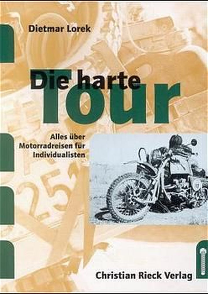 Die harte Tour - Motorradreisen für Harte, Buchcover