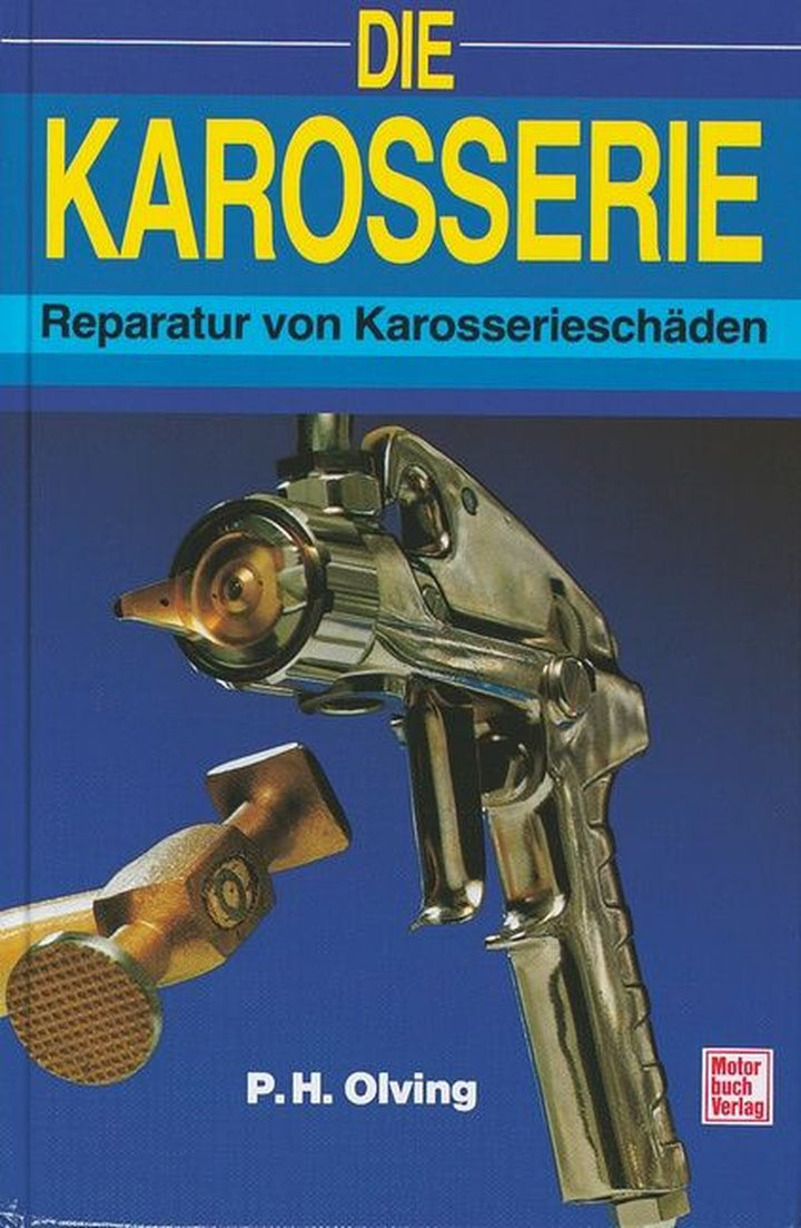 Die Karosserie - Reparatur von Karosserieschäden, Buchcover