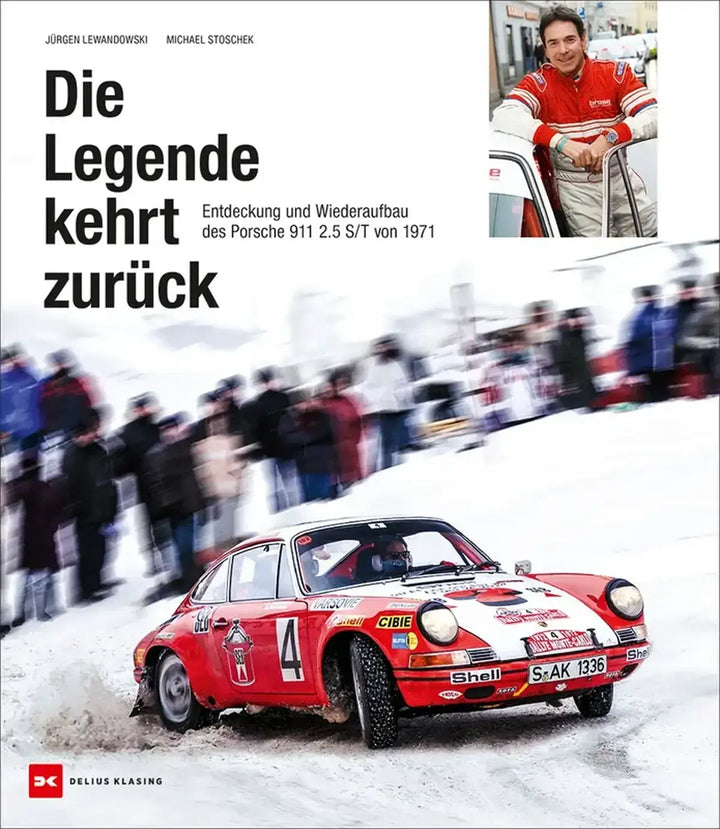 Die Legende kehrt zurück, Der Porsche 911 S / T und seine Vorbilder 911 R und Carrera RS 2.7 - gedrucktes Buch zum Bestpreis! - verwuester.net