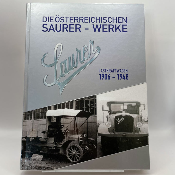 Die Österreichischen Saurer-Werke - Band II