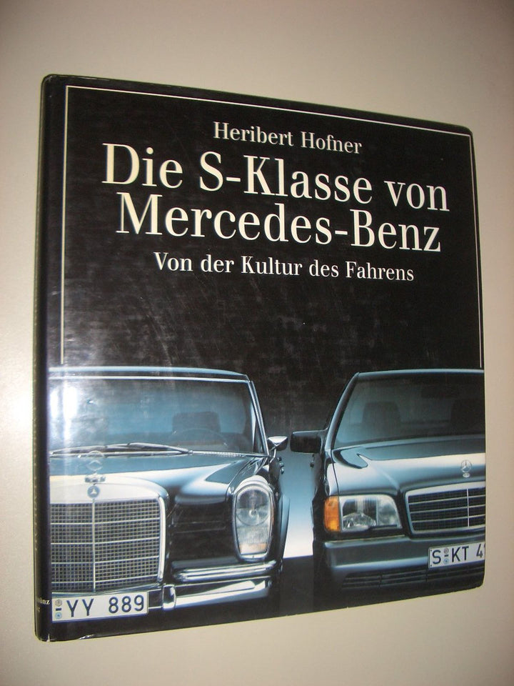 Die S-Klasse von Mercedes-Benz - Von der Kultur des Fahrens - gedrucktes Buch zum Bestpreis! - verwuester.net