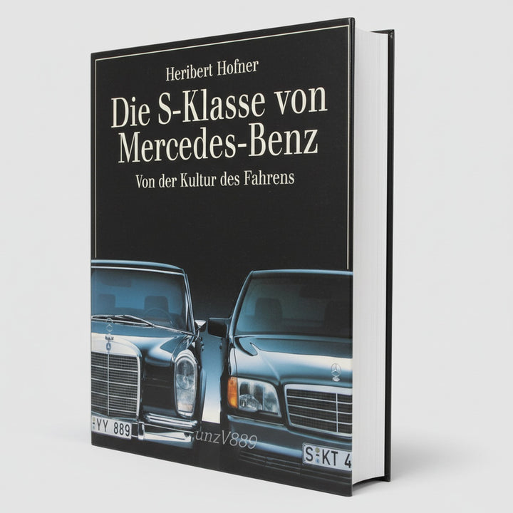 Die S-Klasse von Mercedes-Benz - Von der Kultur des Fahrens - gedrucktes Buch zum Bestpreis! - verwuester.net
