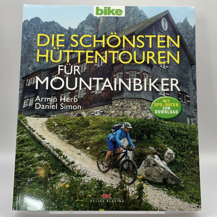 Die schönsten Hüttentouren für Mountainbiker