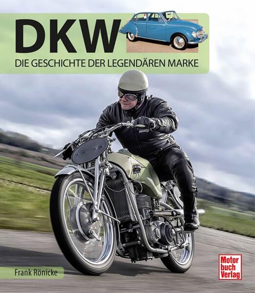 DKW - Die Geschichte der legendären Marke - gedrucktes Buch zum Bestpreis! - verwuester.net