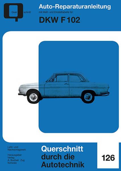 DKW F 102 - Reparaturbuch - gedrucktes Buch zum Bestpreis! - verwuester.net