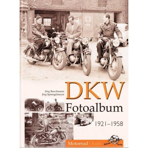 DKW Fotoalbum von 1921 bis 1958 - Motorrad - gedrucktes Buch zum Bestpreis! - verwuester.net