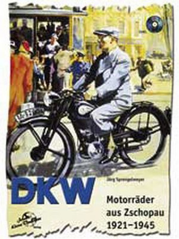 DKW Motorräder aus Zschopau 1921-1945, Buchcover