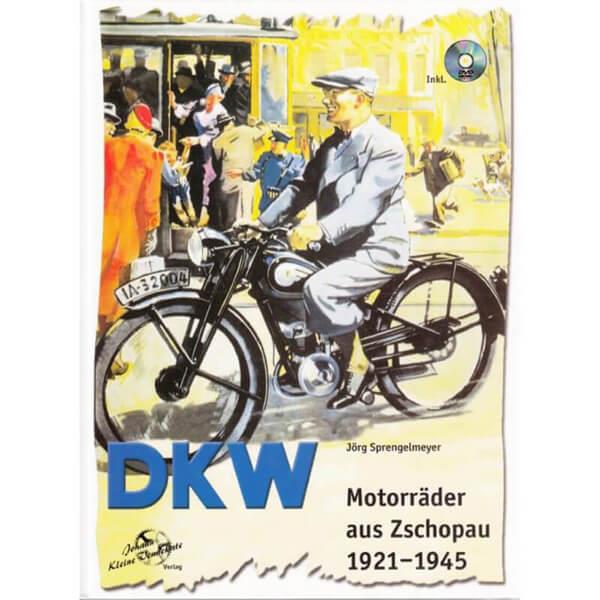 DKW Motorräder aus Zschopau 1921-1945 - gedrucktes Buch zum Bestpreis! - verwuester.net