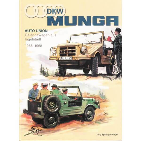 DKW Munga 1956-1968 - Auto Union Geländewagen aus Ingolstadt - gedrucktes Buch zum Bestpreis! - verwuester.net