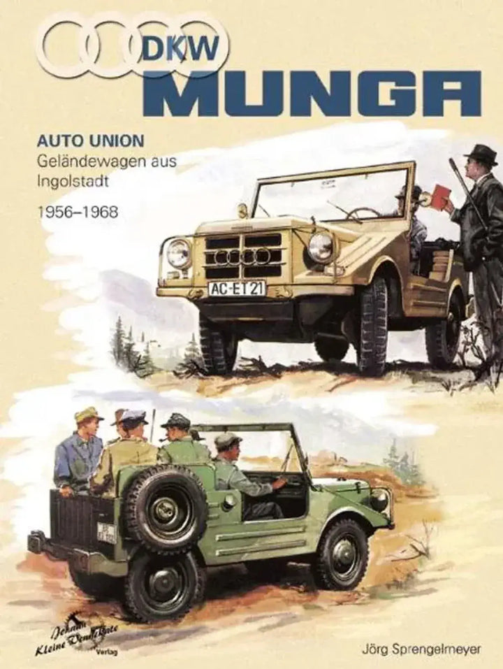 DKW Munga 1956 bis 1968, Der geländegängige Einsatzwagen der jungen Bundeswehr - gedrucktes Buch zum Bestpreis! - verwuester.net