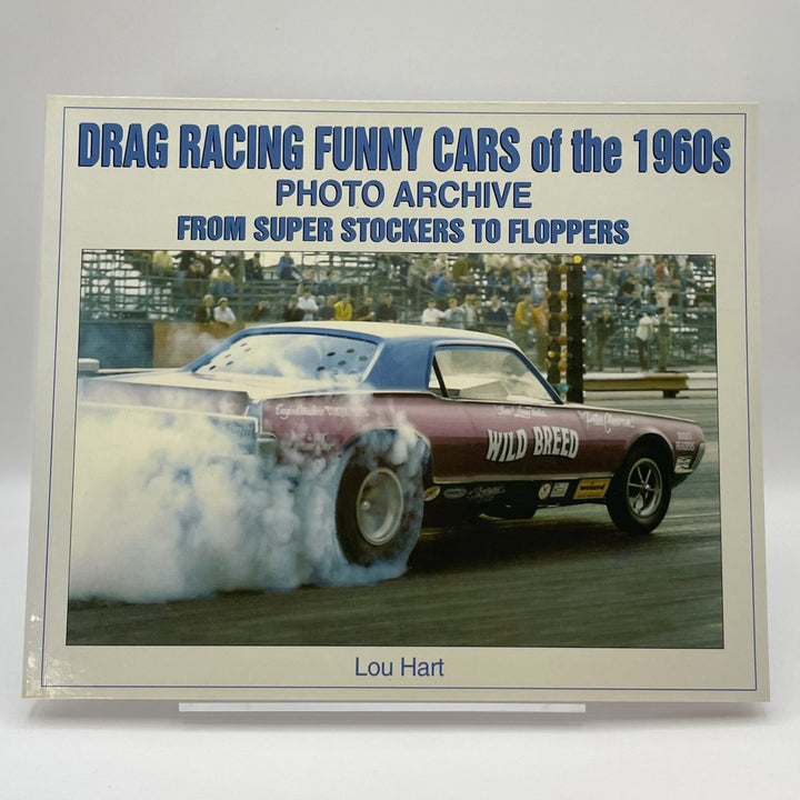 Drag Racing Funny Cars of the 1960s Photo Archive