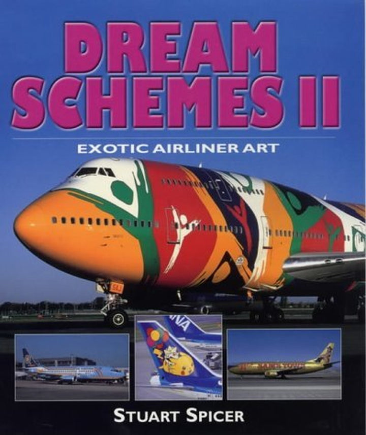 Dream Schemes II - Exotic Airliner Art - gedrucktes Buch zum Bestpreis! - verwuester.net