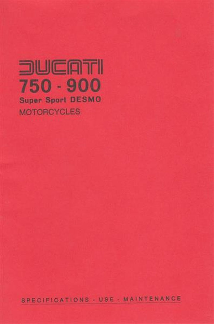 Ducati 750 - 900 Super Sport Desmo, Use and Maintenance, Buchcover