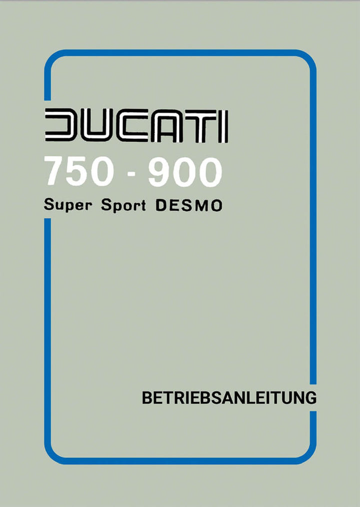 Ducati 750 und 900 Super Sport Desmo Bedienungsanleitung, Buchcover