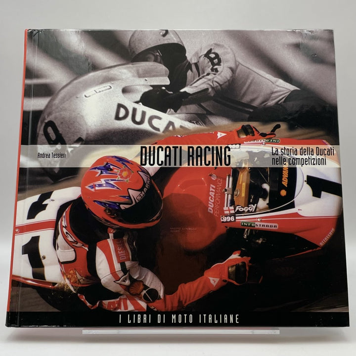 Ducati racing. La storia della Ducati nelle competizioni