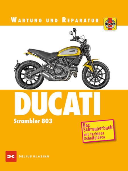 Ducati Scrambler 803 - Wartung und Reparatur - gedrucktes Buch zum Bestpreis! - verwuester.net