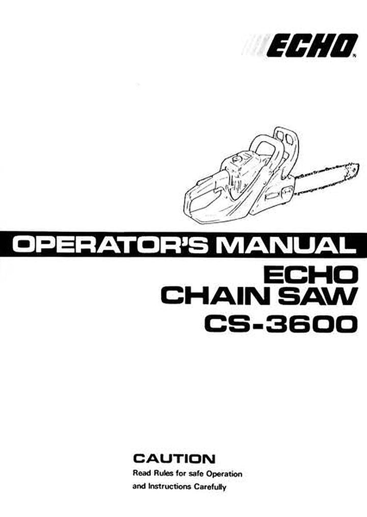 Echo CS - 3600 Chain Saw, Operator&