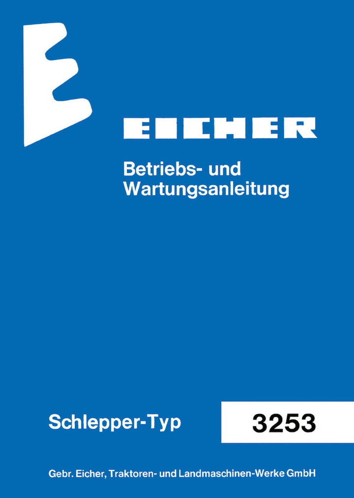 Eicher Königstiger 74 Typ 3253 Traktor Betriebsanleitung, Buchcover