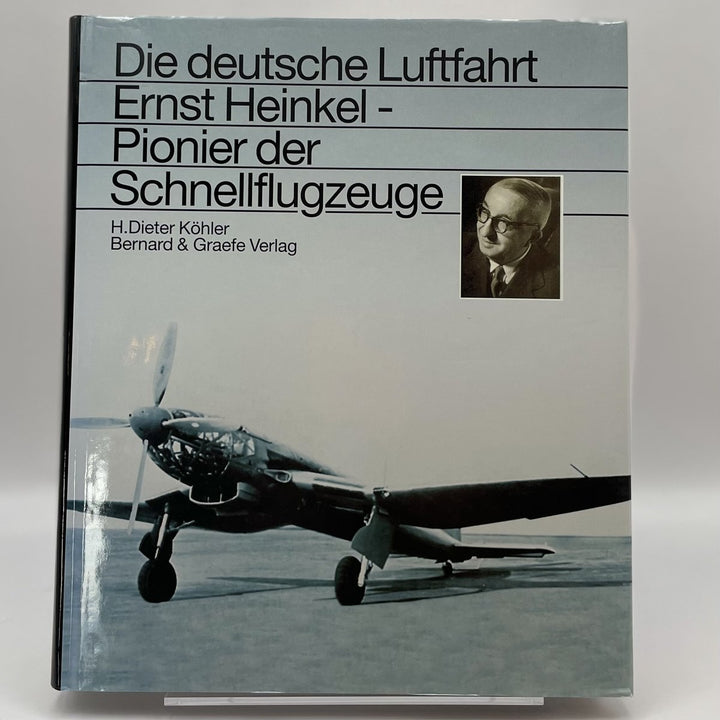 Ernst Heinkel - Pionier der Schnellflugzeuge
