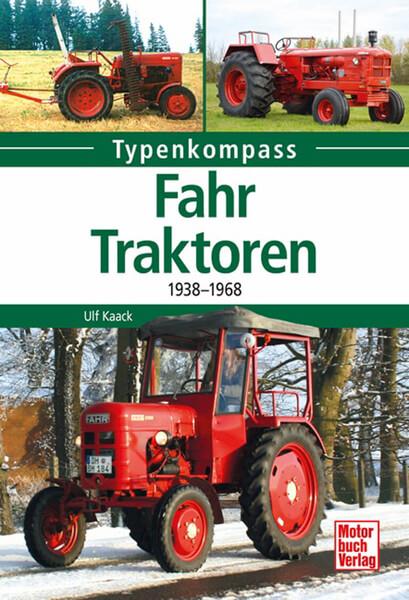 Fahr - Traktoren 1938-1968 Typenkompass - gedrucktes Buch zum Bestpreis! - verwuester.net