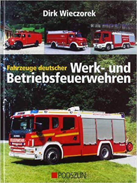Fahrzeuge deutscher Werk- und Betriebsfeuerwehren - gedrucktes Buch zum Bestpreis! - verwuester.net