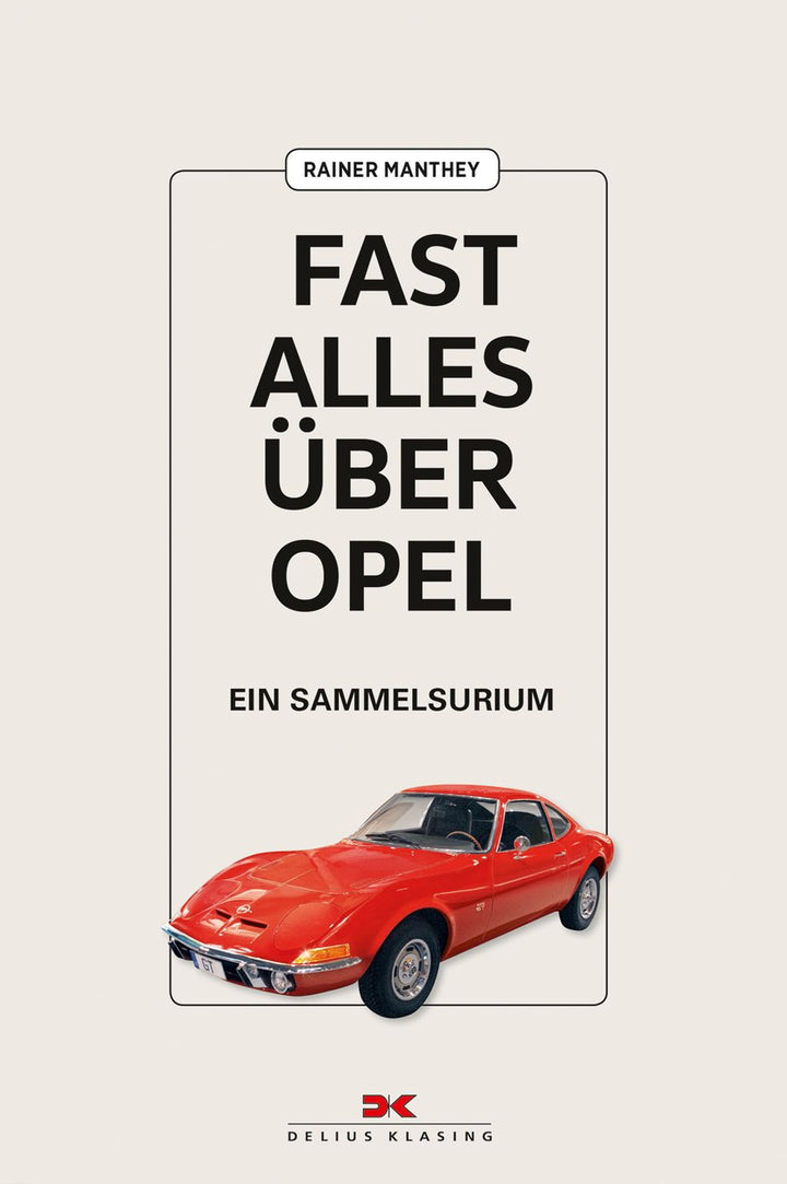 Fast alles über Opel - Ein Sammelsurium, Buchcover