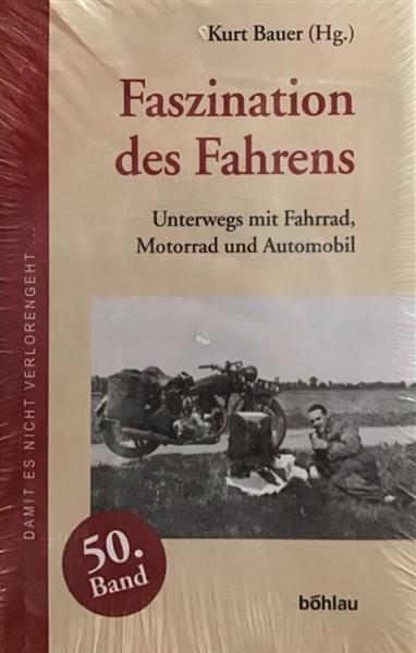 Faszination des Fahrens - Unterwegs mit Fahrrad, Motorrad und Automobil - gedrucktes Buch zum Bestpreis! - verwuester.net