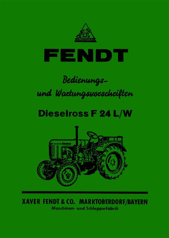 Fendt Dieselross F24 L/W Betriebsanleitung, Buchcover