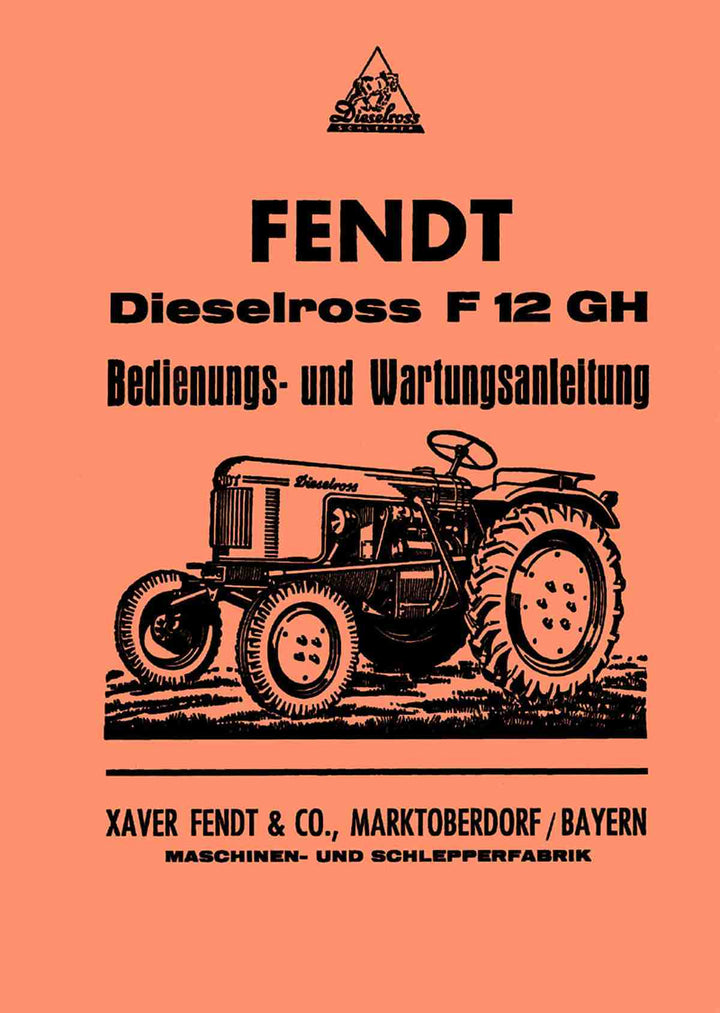 Fendt Dieselross F12GH Betriebsanleitung, Buchcover