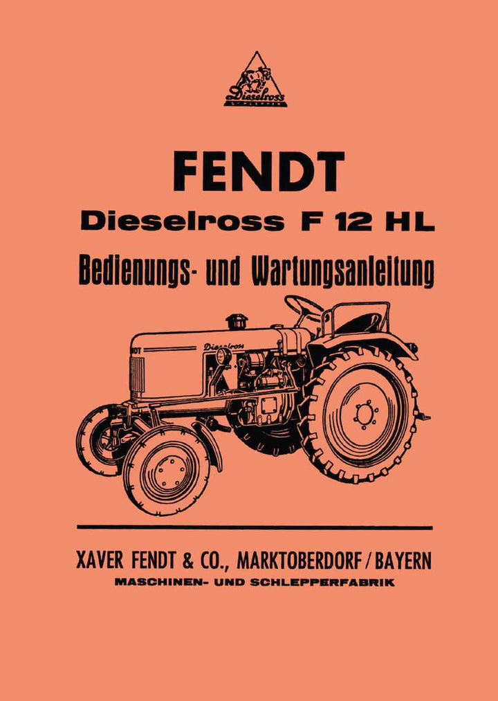 Fendt Dieselross F12HL Betriebsanleitung, Buchcover