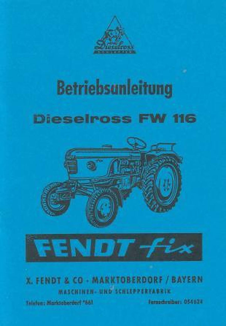 Fendt Dieselross FW116 Fendt Fix Betriebsanleitung, Buchcover
