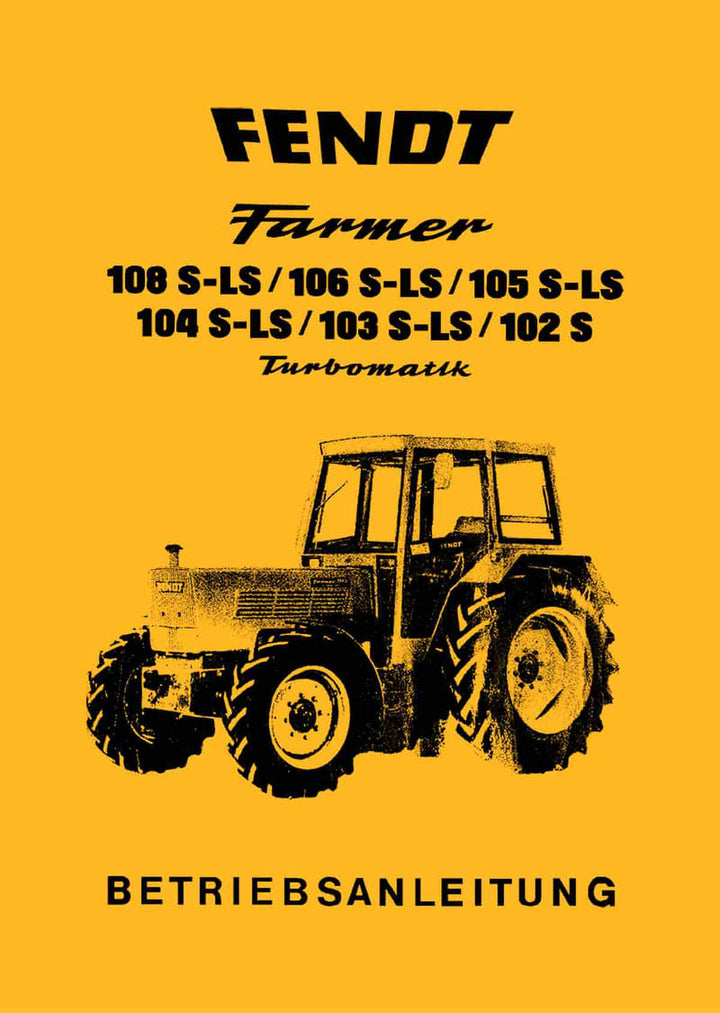 Fendt Farmer 102 103 104 105 106 108 Betriebsanleitung, Buchcover