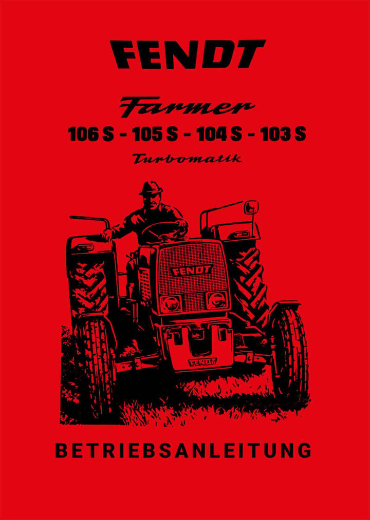 Fendt Farmer 106S 105S 104S 103S Turbo Betriebsanleitung, Buchcover