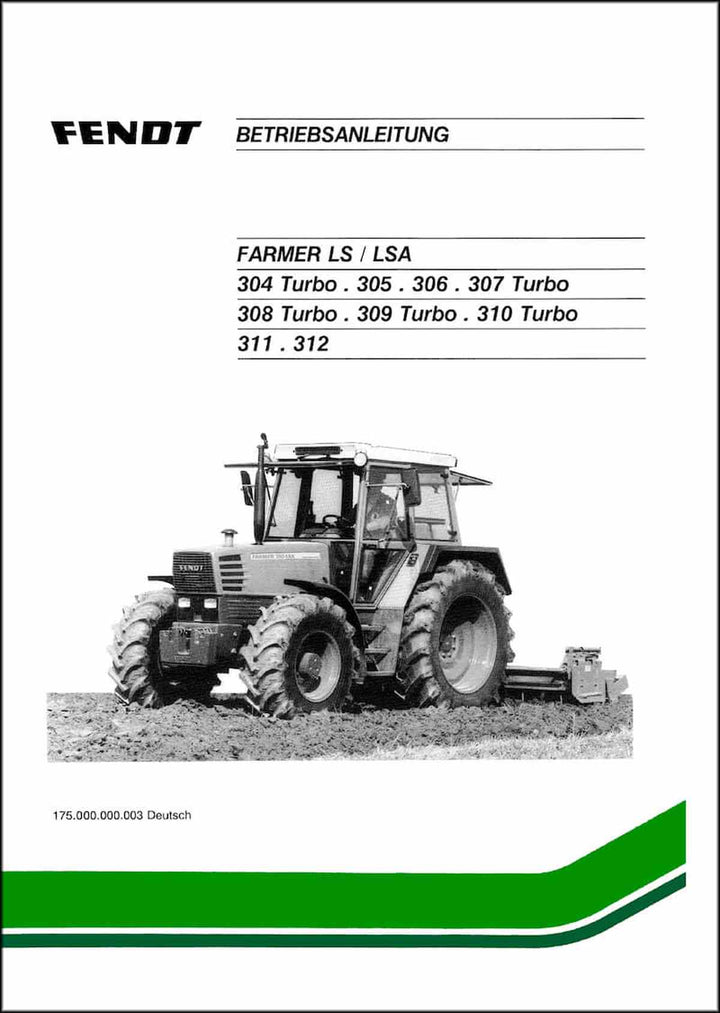 Fendt Farmer 303 304 305 306 308 309 310 311 312 LS/LSA Turbo 1991 Betriebsanleitung, Buchcover