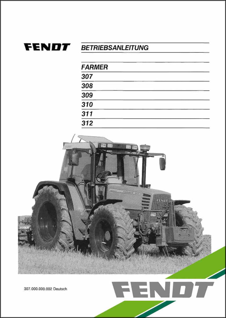 Fendt Farmer 307 308 309 310 311 312 Turbo 1996 Betriebsanleitung, Buchcover