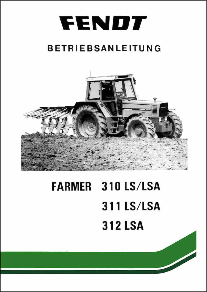 Fendt Farmer 310 311 312 LS/LSA Betriebsanleitung, Buchcover