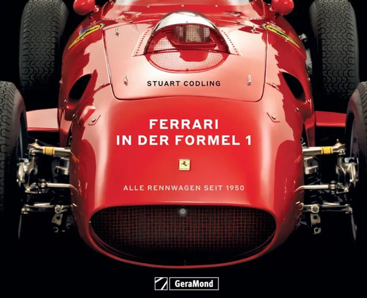 Ferrari in der Formel 1, Alle Rennwagen der Scuderia Ferrari seit 1950 - gedrucktes Buch zum Bestpreis! - verwuester.net
