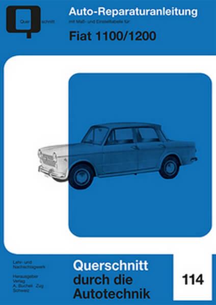 Fiat 1100 / 1200 - Reparaturbuch - gedrucktes Buch zum Bestpreis! - verwuester.net
