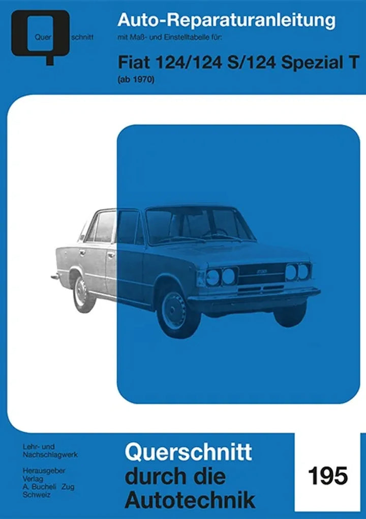 Fiat 124 Reparaturanleitung und Werkstatthandbuch 1970 - gedrucktes Buch zum Bestpreis! - verwuester.net