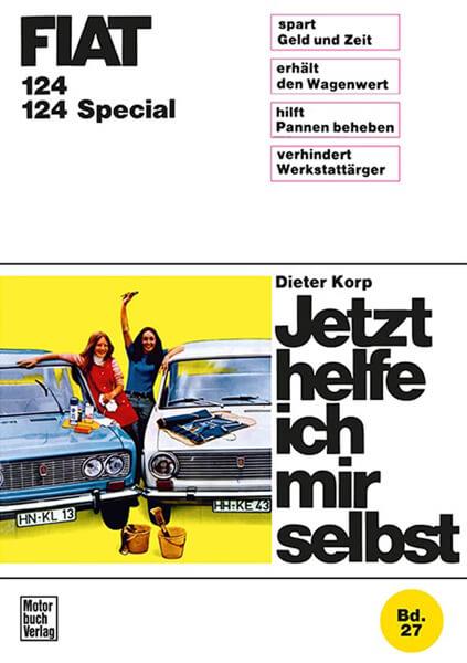 Fiat 124 / 124 Special Reparaturbuch - gedrucktes Buch zum Bestpreis! - verwuester.net