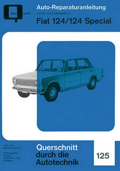 Fiat 124 /124 Spezial - Reparaturbuch - gedrucktes Buch zum Bestpreis! - verwuester.net