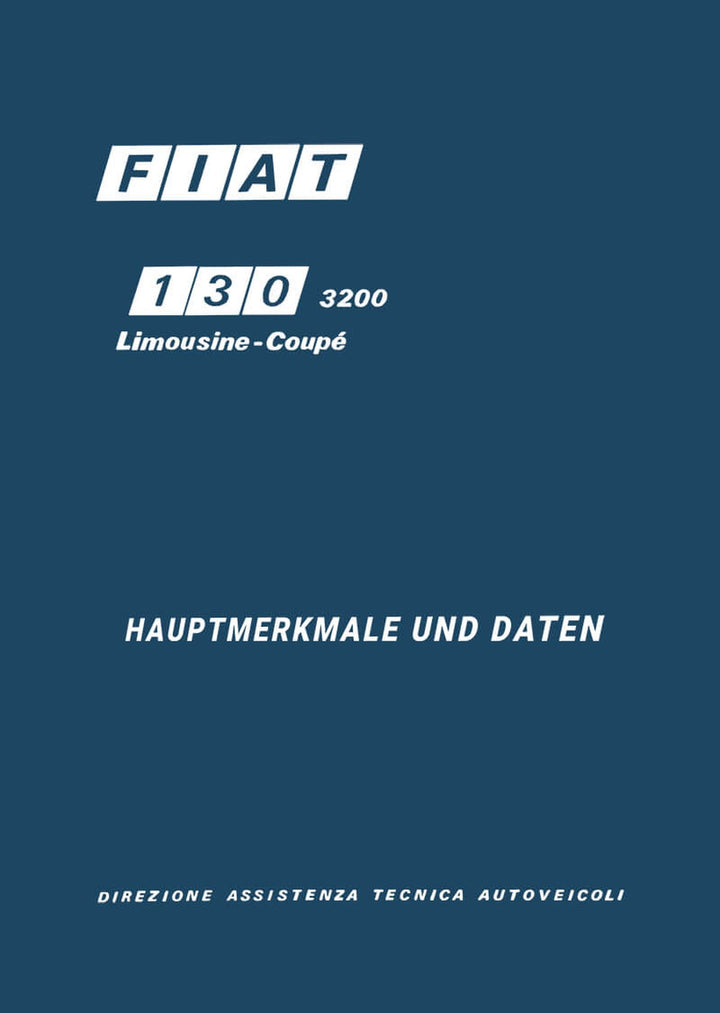 Fiat 130 - 3200 Limousime und Coupé Hauptmerkmale und Daten, Buchcover