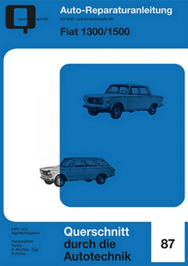 Fiat 1300 und 1500 Reparaturanleitung und Werkstatthandbuch - gedrucktes Buch zum Bestpreis! - verwuester.net