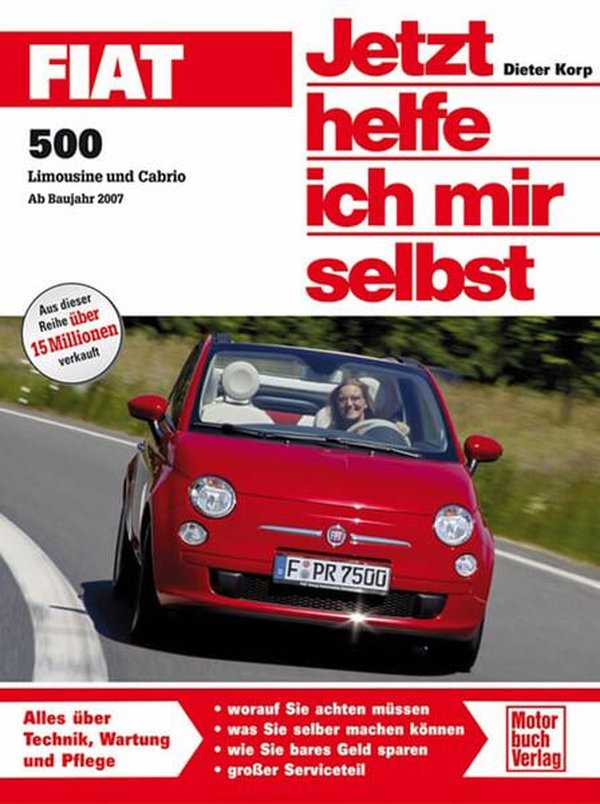 Fiat 500 - Limousine und Cabrio Ab Bj. 2007 Reparaturbuch - gedrucktes Buch zum Bestpreis! - verwuester.net