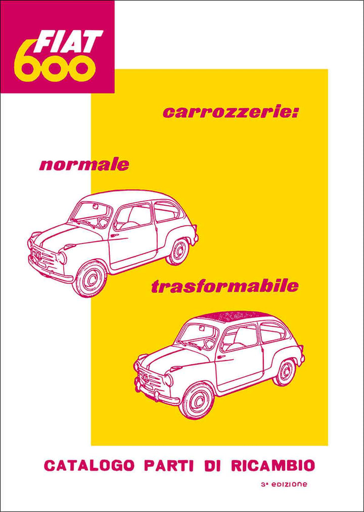 Fiat 600 Normale undTrasformabile, Catalogo parti di ricambio, Buchcover