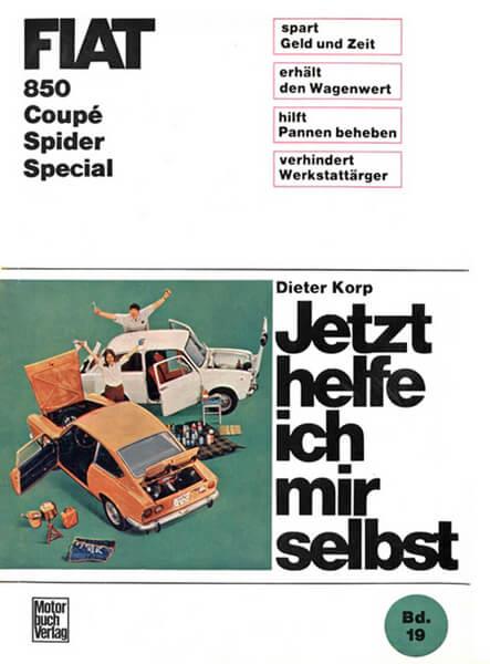 Fiat 850 Coupè / Spider / Special Reparaturbuch - gedrucktes Buch zum Bestpreis! - verwuester.net